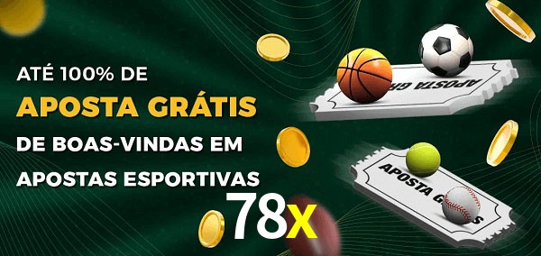 78x Ate 100% de Aposta Gratis